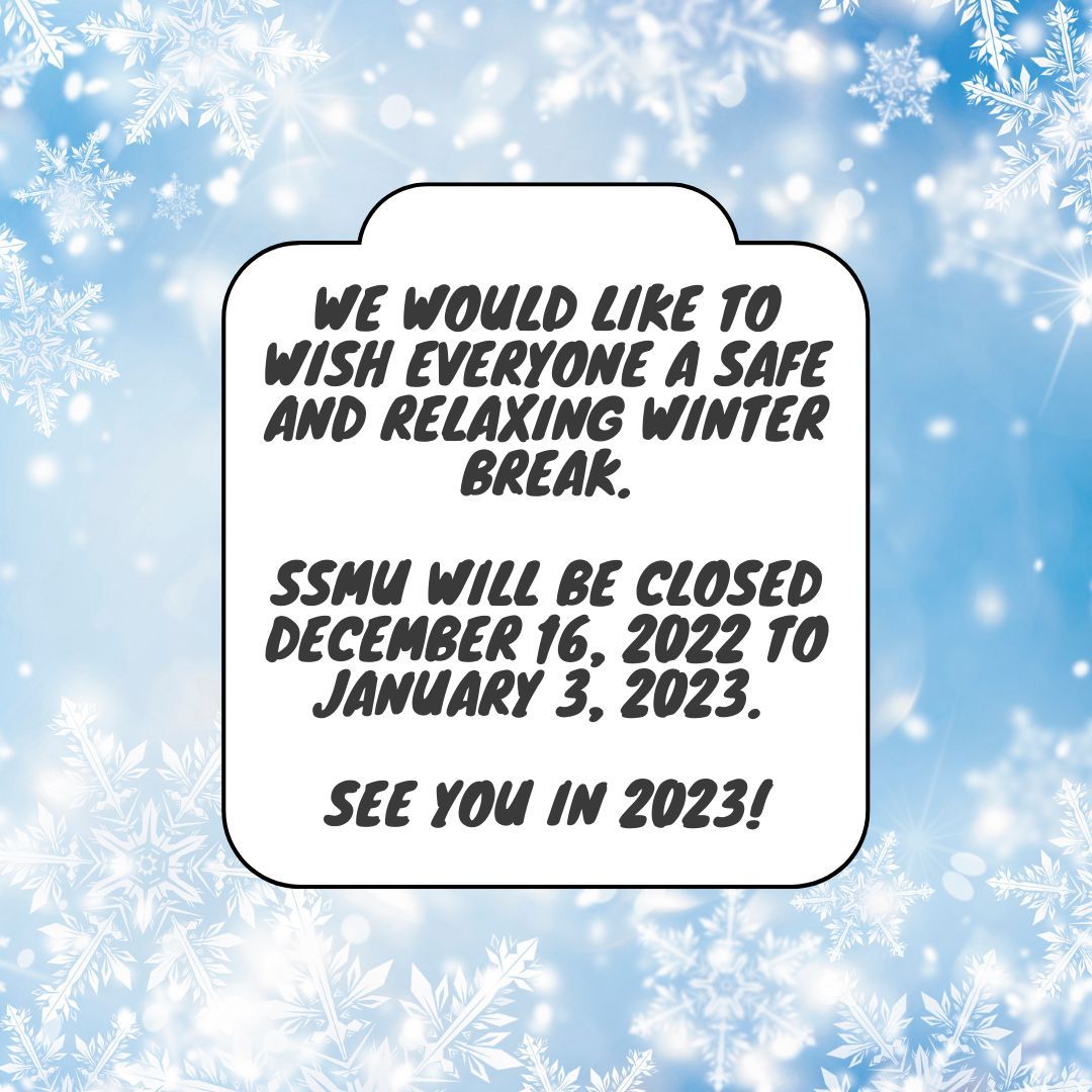 Au plaisir de vous revoir en 2023 ! 

See you in 2023!

#SSMU #ExternalAffairs #VPExternal #SSMUExternal