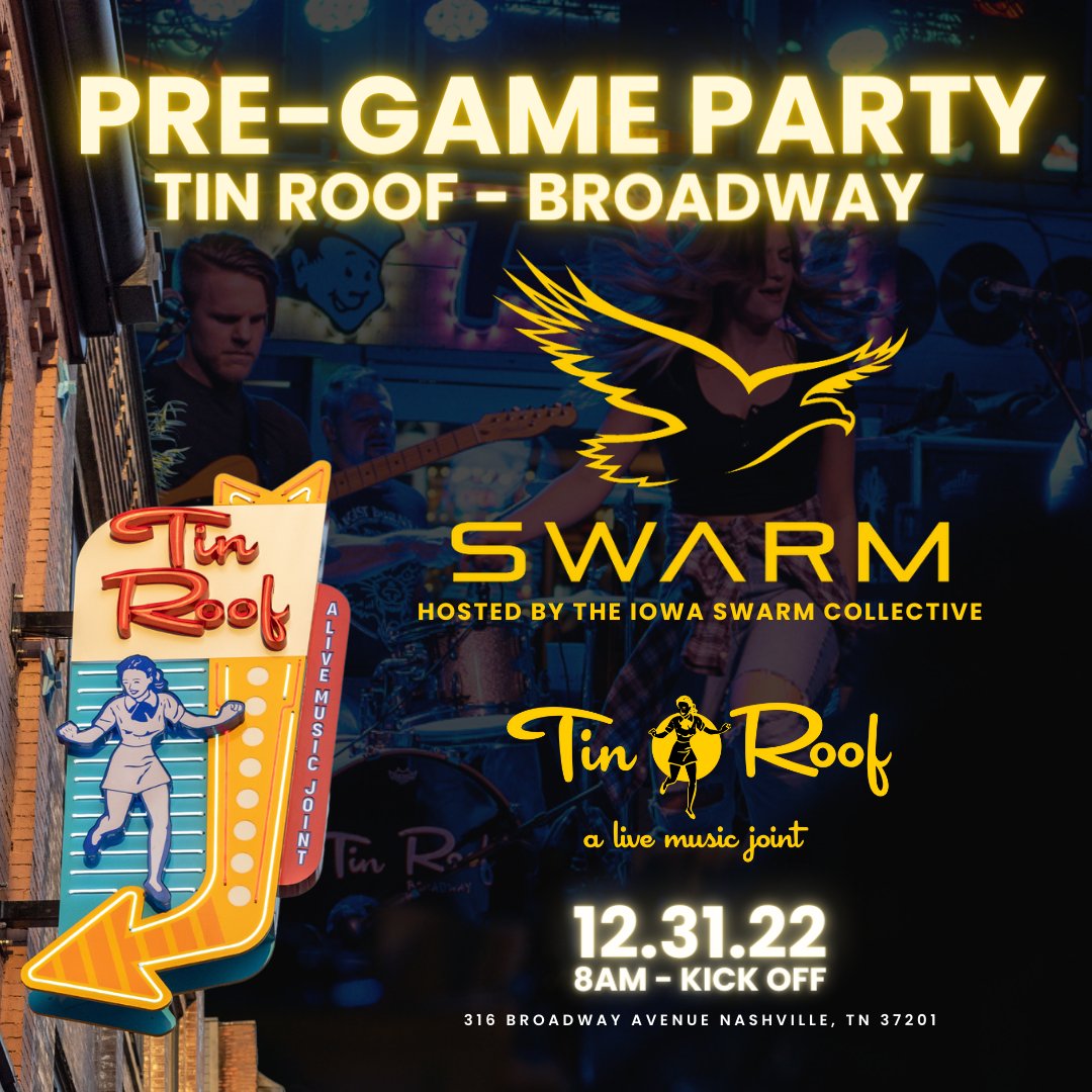 IowaSwarm's tweet photo. Headed to Nashville to watch @hawkeyefootball at the Transperfect Music City Bowl game? Join us at Tin Roof on Broadway for a pre-game party! 🐤

We look forward to seeing you soon! 

📅 December 31st, 2022
🕘 8:00 AM - Kick off
📍 Tin Roof - Broadway
🎶 Enjoy live music https://t.co/xttjz9QlUp