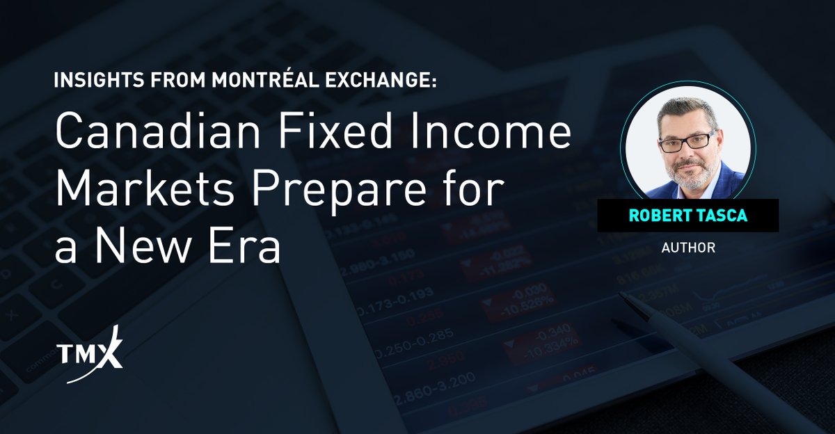 MtlExchange's tweet photo. Robert Tasca shares insights on how the Canadian #fixedincomemarkets are preparing for a new era in light of dramatic shifts in the global fixed income markets. Read article: https://t.co/ohkeVbXfT5
#fixedincome #bondinvestors #marketvolatility #riskmitigation https://t.co/26ebbVsraq