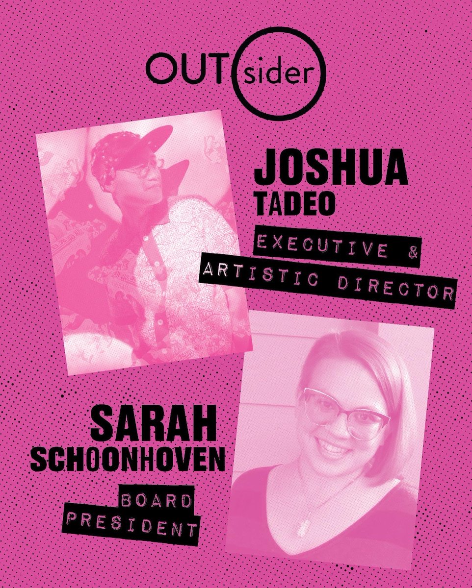 OUTsiderFest's tweet image. OUTsider is so thrilled to announce Sarah Schoonhoven as our new Board President and Joshua Tadeo as our new Executive &amp;amp; Artistic Director.
