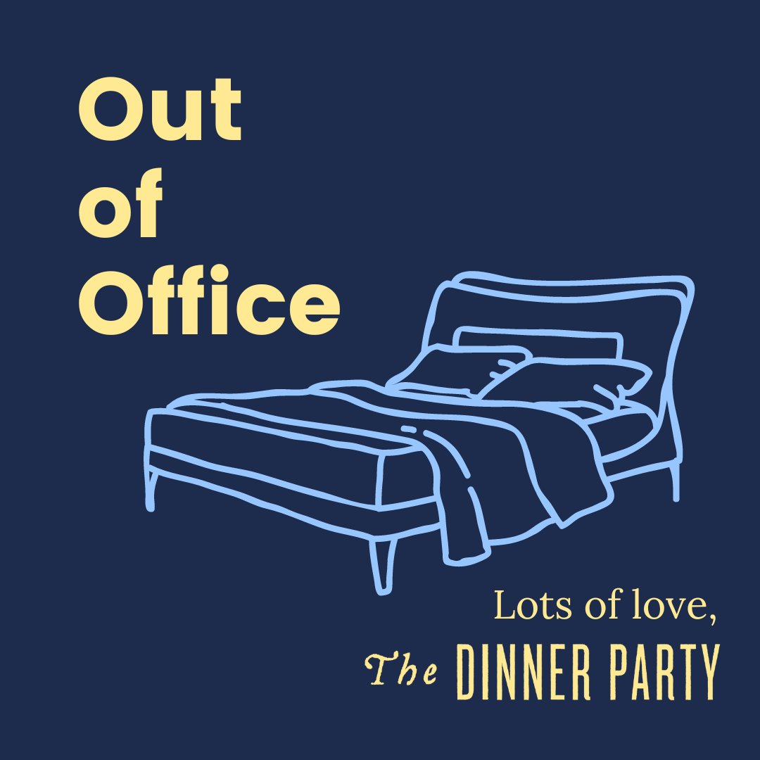 As a small team of real people behind the screens, all carrying our own grief stories, we are craving some time away to recharge our batteries. We'll be officially out of the office 12/19-1/2. See you in 2023!
XOXO,
The Dinner Party staff