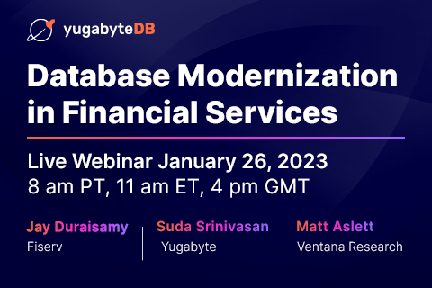 Yugabyte's tweet photo. Join @maslett, VP &amp; research director at @ventanaresearch &amp; Jay Duraisamy, SVP Technology @Fiserv as they talk about unlocking hidden value through database modernization in financial services' with @Yugabyte's @sudasrinivasan.🚀

Register now⬇️
https://t.co/R15YhJXfnv https://t.co/IYS1p8IBtk