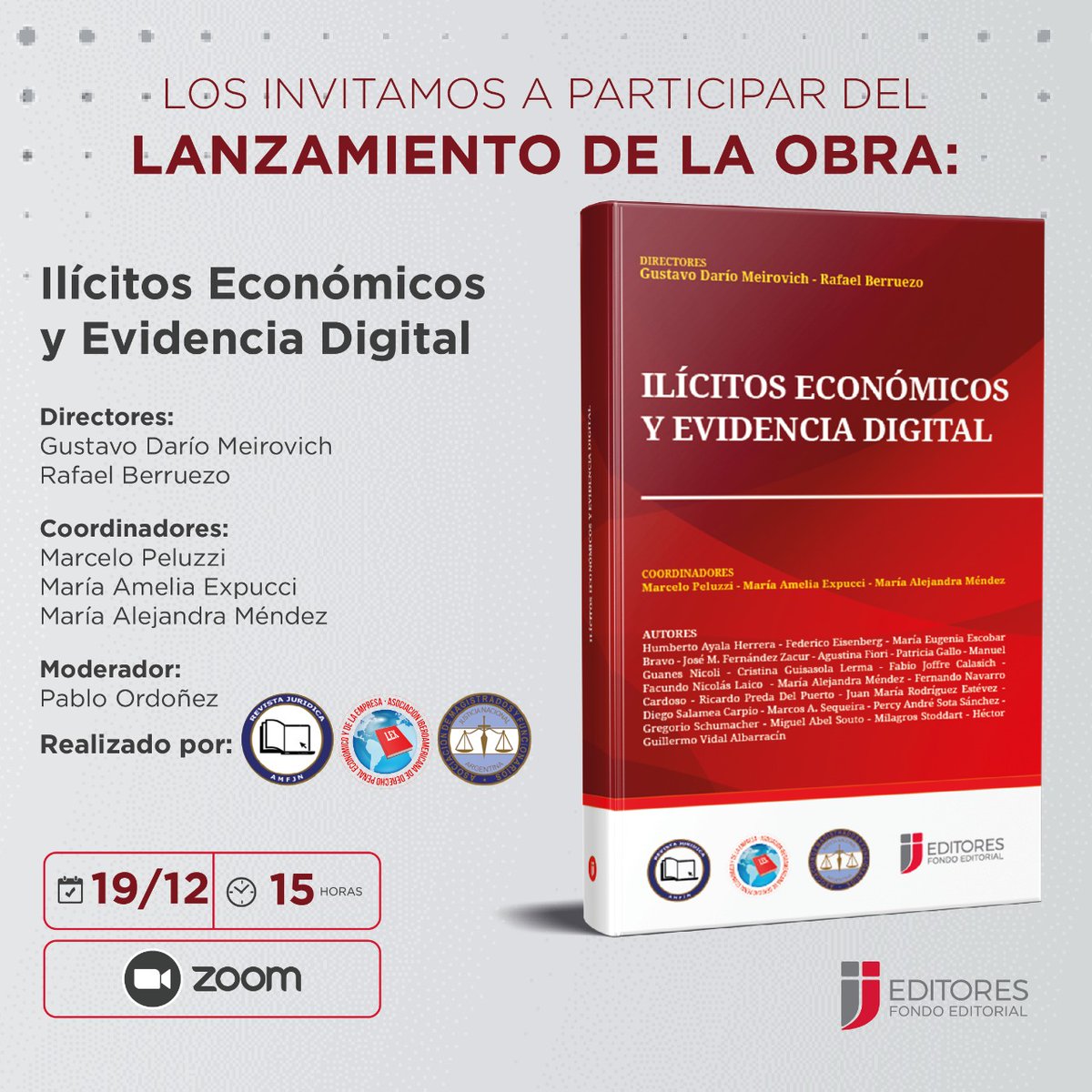 "Ilícitos económicos y evidencia digital", <a href="/ijeditores/">IJ EDITORES</a>. Presentación próximo lunes 19 de diciembre a las 15 h: lnkd.in/dP2-miRR
ID de reunión: 820 1375 2709
Código de acceso: 768723
