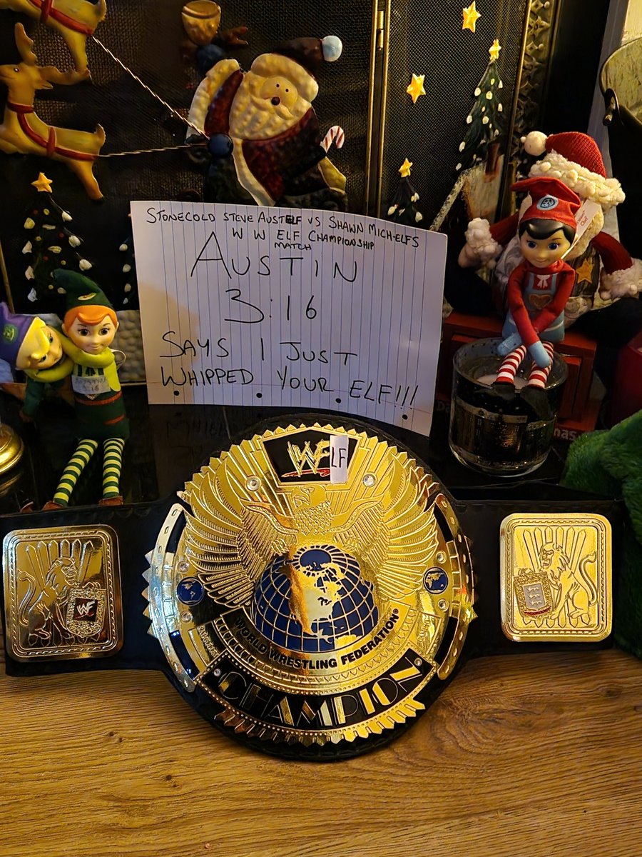 There's a <a href="/WWE/">WWE</a>-LF championship match in my house tonight with Stonecold Steve Aust-elf ( <a href="/steveaustinBSR/">Steve Austin</a> ) vs Shawn Mich-Elfs <a href="/ShawnMichaels/">Shawn Michaels</a> , obviously with Elf-Pac ( <a href="/TheRealXPac/">Sean Waltman</a> ) in his corner.

These elves do my head in but Tonight they're alright.

All elf/wwe puns welcome.
