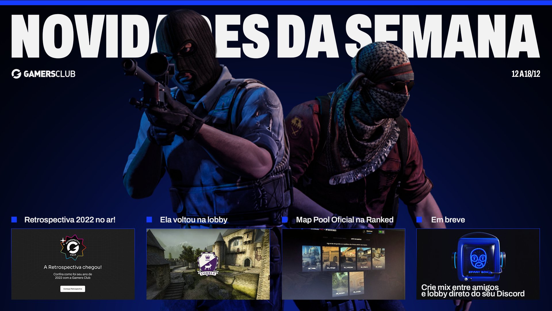 Gamers Club Counter-Strike on X: Nessa semana tivemos várias novidades na  GCzinha, e se você perdeu fizemos a boa pra você ficar por dentro de tudo!  😎 Segue o fio que tem