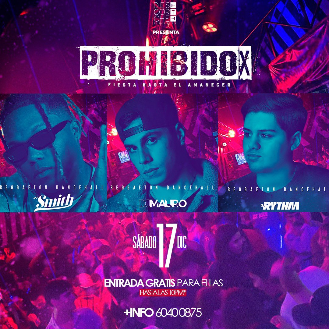 Sábado 17 de PROHIBIDOX 😏❤️‍🔥

Descorche Discoteca 7pm a 5am 😎
Entradas ➡️ wa.link/fsmi42
