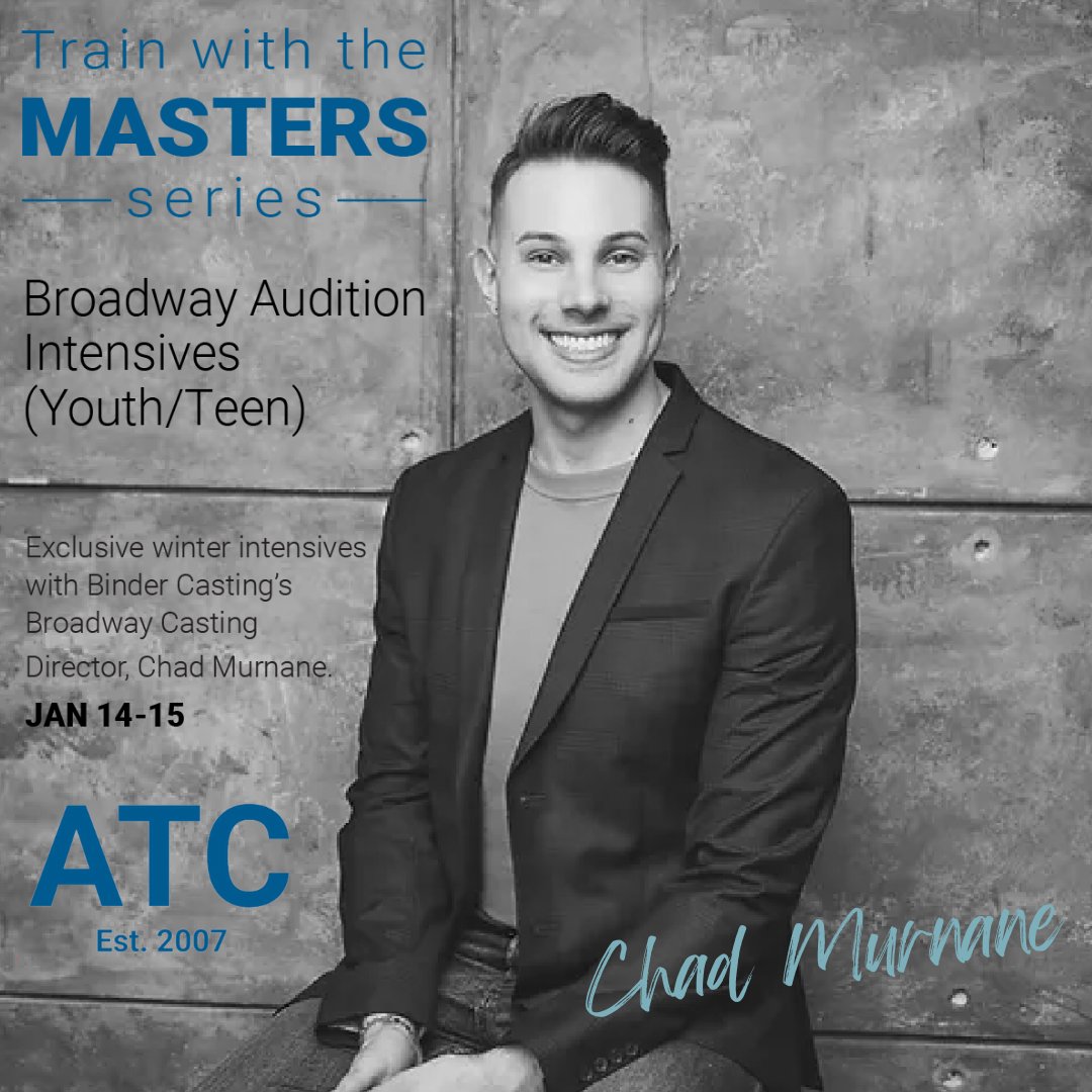 We can’t wait for Chad Murnane, CSA, Broadway Casting Director with Binder Casting, to join us in January!

Join us for our Broadway Audition Intensives, a two-day audition intensive offered for teens and youth January 14-15.