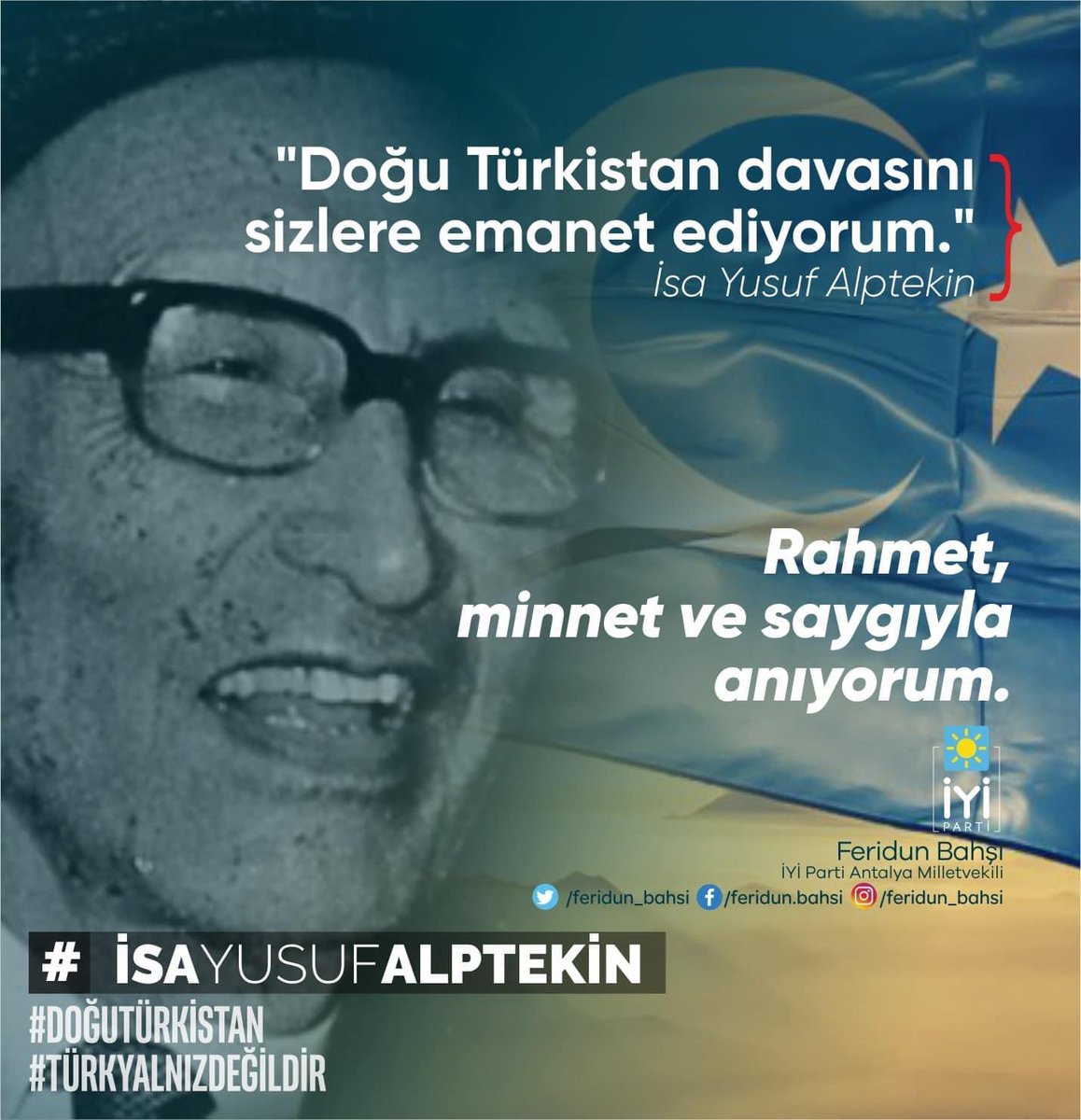 Feridun_Bahsi's tweet photo. Doğu Türkistan davasını sizlere emanet ediyorum." 
İsa Yusuf Alptekin...
EMANETİN BAŞIMIZ ÜSTÜNE…
Vefatının 27.senesinde #İsaYusufAlptekin'i 
Rahmet, minnet ve saygıyla anıyorum.
#DoğuTürkistan
#TürkYalnızDeğildir #DoğuTurkistandaKatliamVar #UygurTuerkleriYalnızDeğildir https://t.co/gYhvSygixf
