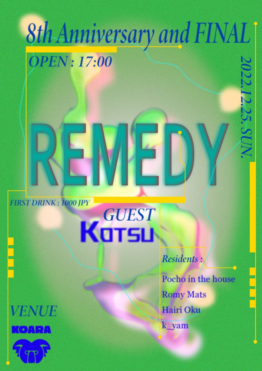 k__yam's tweet photo. 来週25日クリスマスの日曜日はREMEDYです！8周年と最終回ということでレジデント4人も仕上げてきています。
ゲストは周年と最終回に相応しい初期REMEDYから関わりのあるKotsu君！後期REMEDYのフライヤーを作ってきてくれたJACKSON Kaki君のフライヤー&amp;ポスターで彩ります！
!¡!よろしくお願いします¡!¡ https://t.co/S2lOIlpAZe