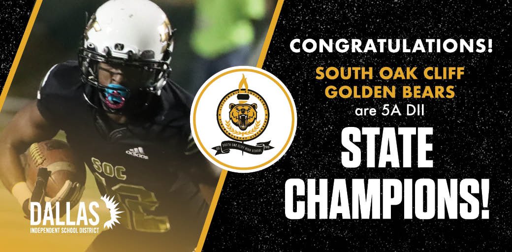 CONGRATULATIONS GOLDEN BEARS! 🏈 🐻 South Oak Cliff Golden Bears are 5A DII State Champions for the second year in a row! #DallasISDHistory