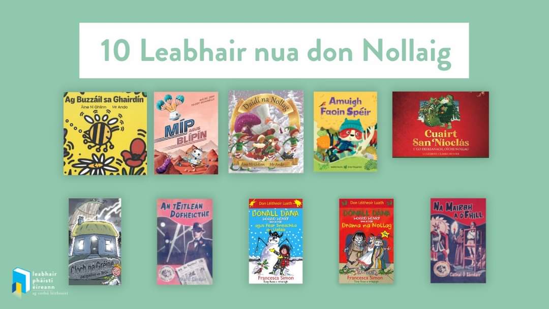 🎄 10 Leabhair nua don Nollaig 🎁

Agus an Nollaig ag teacht, na cailligí scoth na leabhar do pháistí agus do dhéagóirí as Gaeilge!

Léigh tuilleadh: childrensbooksireland.ie/news-events/10…

#SíanNollaigÍ #Gaeilge #BuyLeabharGhaeilge #léighleabharGaeilge