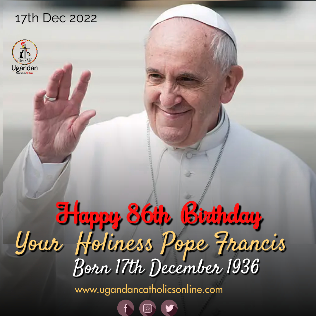 Happy birthday Pope Francis - A Man of His Word A Man of His Word    