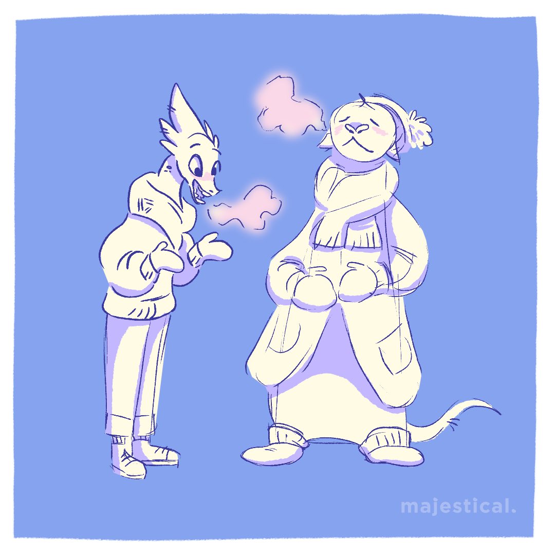 Just make sure you’ve got your gloves and hat, yeh?!

#dailycomic #itsmajestical