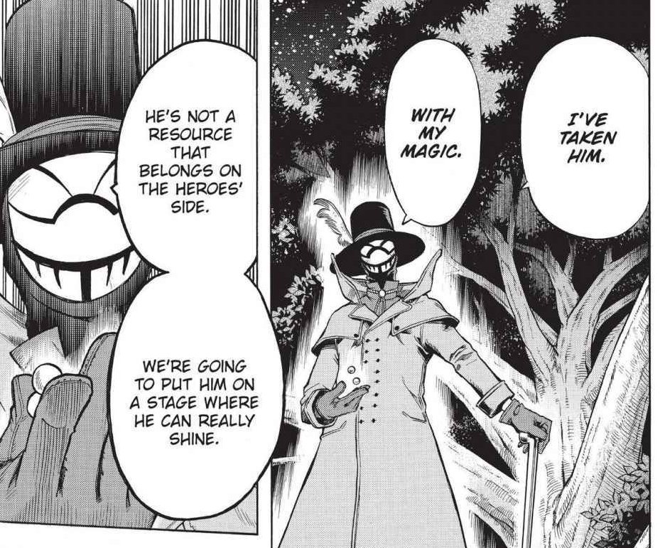 Mr. Compress appears for the first time, calls Deku an egotist for being possessive. Then makes Bakugo and Deku bond over their 'Compress cosplay', iconic legend (???). 