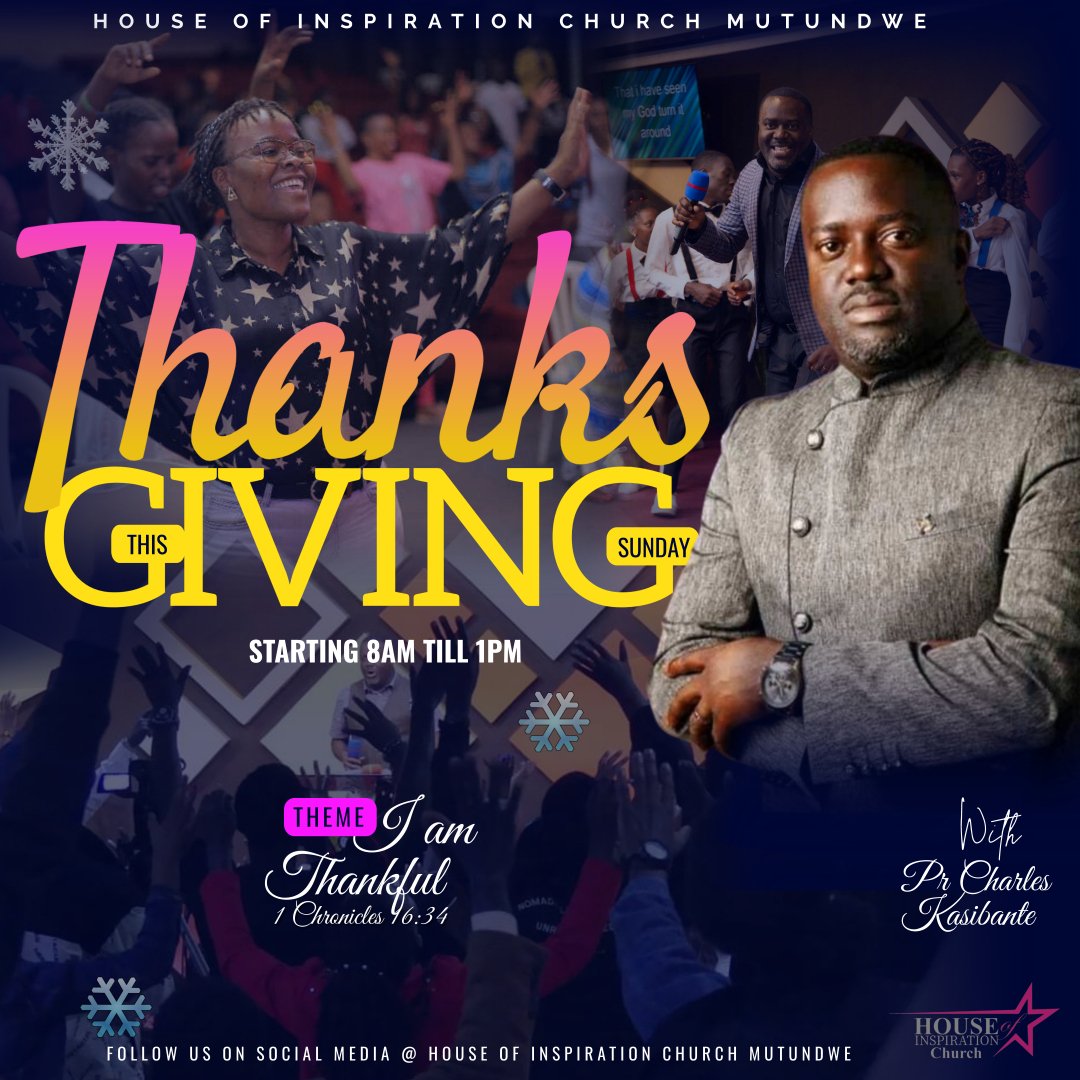 PrKasibante's tweet photo. Thanksgiving is a time to celebrate our blessings, community and family. Join us this Sunday at #HouseofInspiration Church for a Thanksgiving service and feast. https://t.co/eK7xMkYzcL