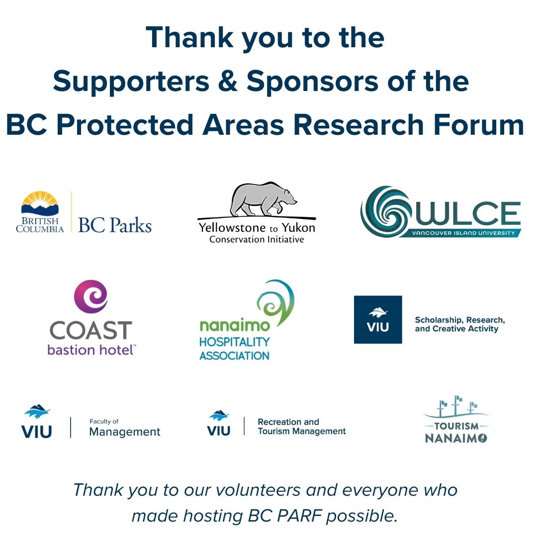 The organizing team of the 2022 BC Protected Areas Research Forum would like to thank all those who sponsored and supported the conference. Having strong community partners helped host over 150 delegates in Nanaimo. @BCParks @TourismNanaimo @coasthotels @Y2Y_Initiative @VIUWLCE