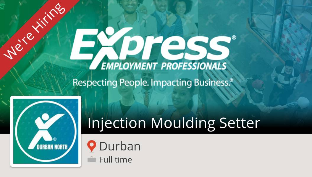 ExpressDBN's tweet image. Injection Moulding Setter needed in #Durban at #ExpressEmploymentProfessionalsDurbanNorth. Apply now! #job workfor.us/l3a8fm