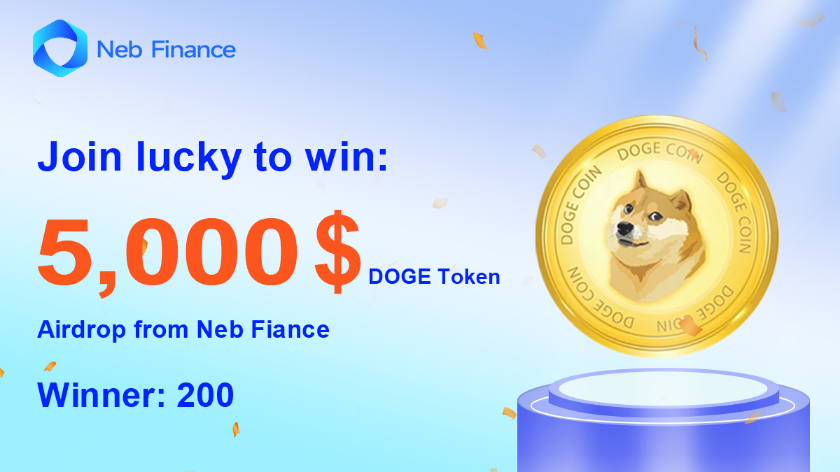 👏👏Exciting moments continue to happen
5000 $DOGE token  for 200 winners
1⃣Follow ：@NEBfinance
2⃣Like &amp; Retweet ，tag 3 friends
3⃣Join ：t.me/DeFiNebCommuni…
#BTC  #AVAX #USDT #USDC #BNBChain #BSC