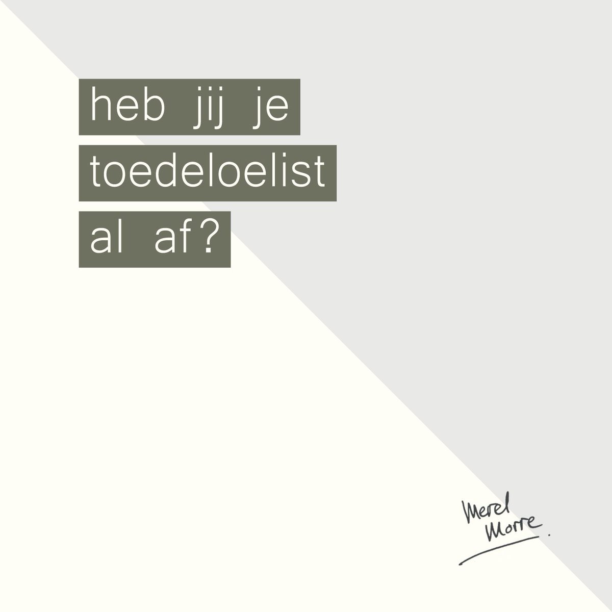 Weekend. Op je luie haidewiets.