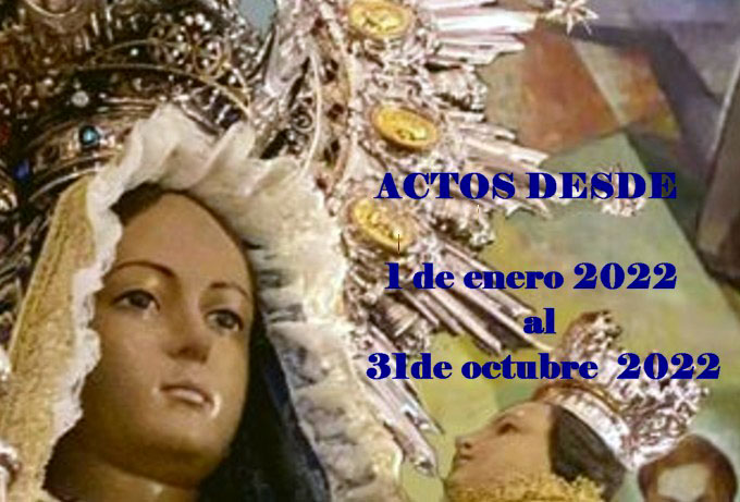 ACTOS CELEBRADOS DESDE 1 DE ENERO 2022 AL 31 DE OCTUBRE 2022 - virgendelinarejos.es/?p=4307