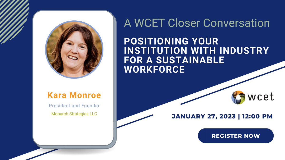 Join us in the new year for a Closer Conversation with <a href="/knmtweets/">Kara Monroe</a> from <a href="/MonarchStrategy/">Kara Monroe, President of Monarch Strategies</a> as we come together to share and learn how we work with businesses to build sustainable talent pipelines.

Registration is free &amp; limited to first 50 WCET members : ow.ly/Gb1s50M5FXO