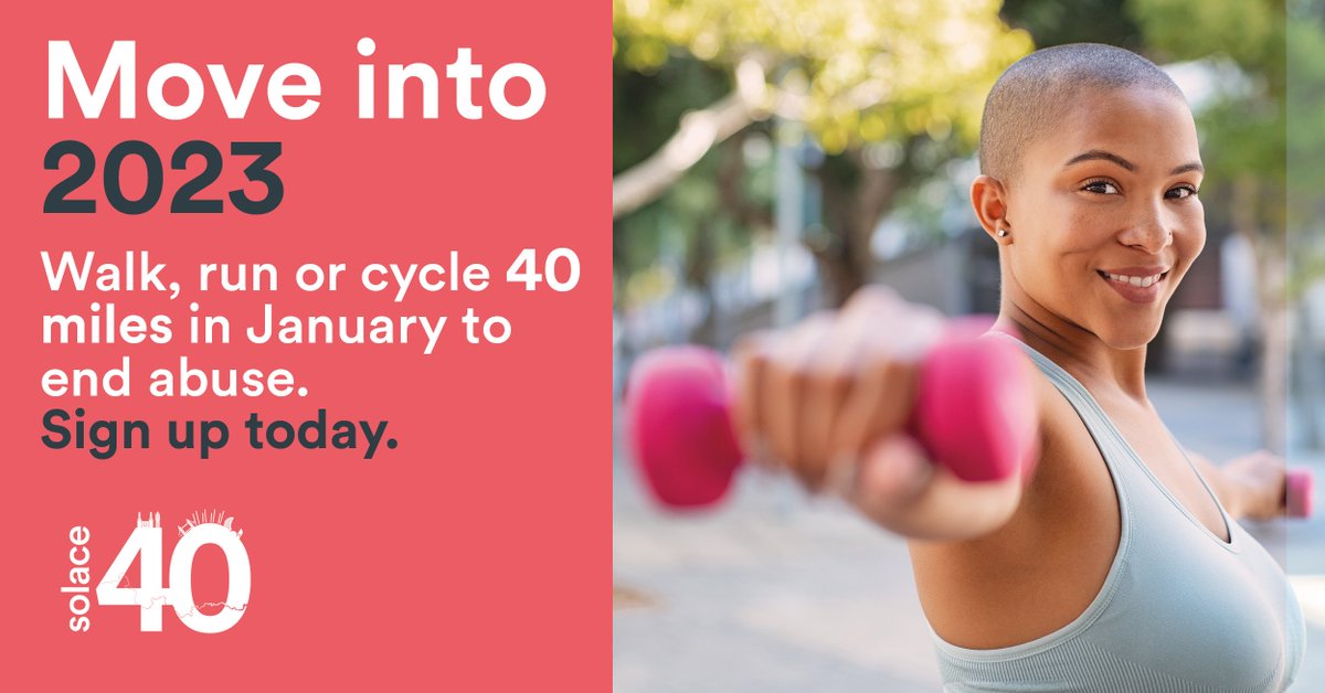 SolaceWomensAid's tweet photo. Challenge yourself, challenge abuse. This January sign up to the Solace 40 and get active to end violence. Sign up here https://t.co/6IlckDqfny #TeamSolace #Solace40 https://t.co/CPKc4lTkIr