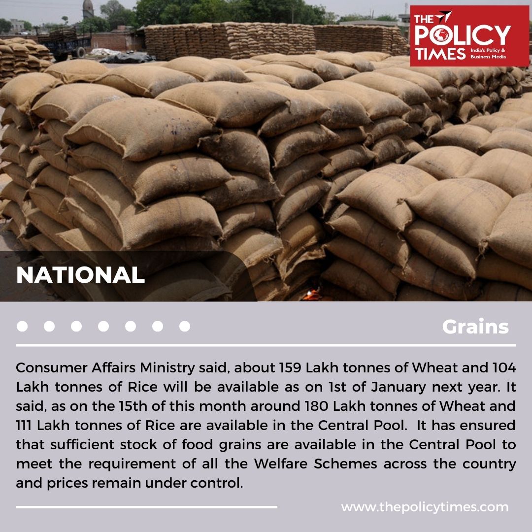 thepolicytimes's tweet photo. Consumer Affairs Ministry said, about 159 Lakh tonnes of Wheat and 104 Lakh tonnes of Rice will be available as on 1st of January next year. 

#Nationalnews #rice #grains #foodgrains #sufficientstock #CentralPool  @ConsumerAffairs @cropsindia @MinistryWCD https://t.co/C30QMBvnMR