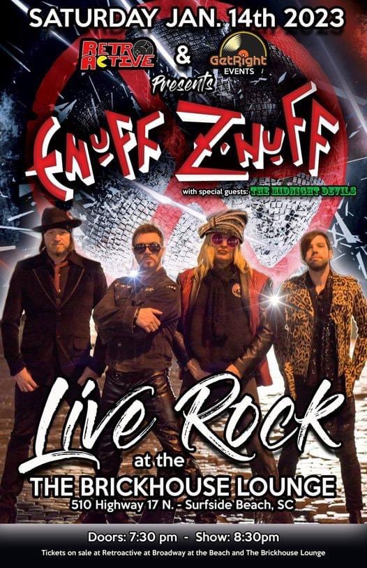 ENUFF Z'NUFF tickets are now on www,shopretroactive.com Pick up at RETRO ACTIVE before the show or at will call at The Brickhouse, night of the show. We are NOT shipping tickets. Shipping charges will not be processed when we process the order. 
Get your tickets now!!