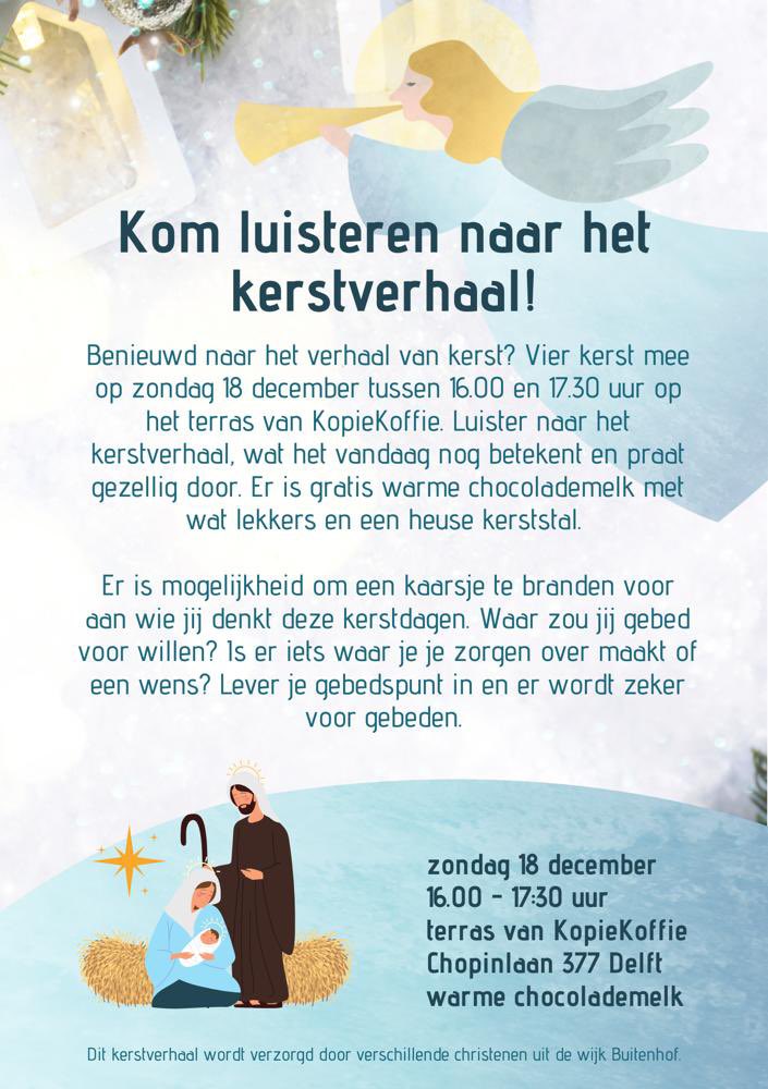 harmenvdlaan's tweet photo. Kom je naar de kleinschalige open lucht kerstdienst morgen - zondagmiddag 18 december - op t terras bij KopieKoffie Delft - Chopinlaan 377 - om 16u.
Luister naar t kerstverhaal, drink warme choco en brand een kaarsje . Tot morgen! https://t.co/SPFteXBc6c
