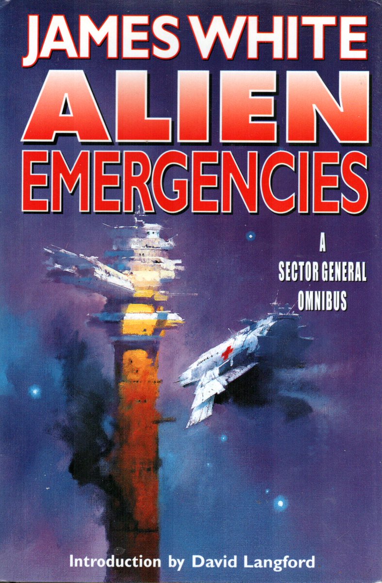 Ranaroth2's tweet photo. James White, Alien Emergencies, Orb, 2002. Cover: John Harris. Book Club Edition. Omnibus of Ambulance Ship (1979); Sector General (1983) &amp; Star Healer (1985). #BookCover #JamesWhite #JohnHarris #Orb #SectorGeneral #alien #emergencies #ambulance #healer https://t.co/FBbyXHRSmH