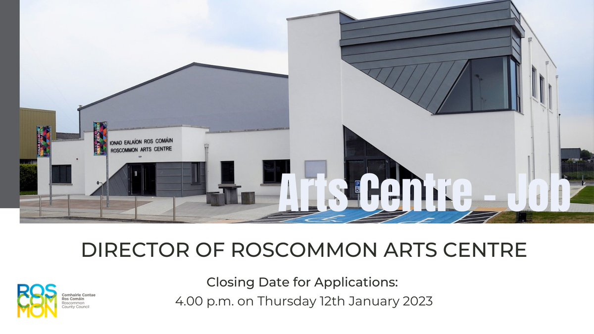 roscommoncoco's tweet photo. Roscommon County Council are inviting applications from suitably qualified persons for the position of:
✔️DIRECTOR OF ROSCOMMON ARTS CENTRE
Details at: ▶️ https://t.co/nA4JSJrxPA
📅Closing Date: Thursday 12th January 2023
#RoscommonJobs #Roscommon #Jobs #Arts
@RosArtsCentre https://t.co/fx18FMJEKj