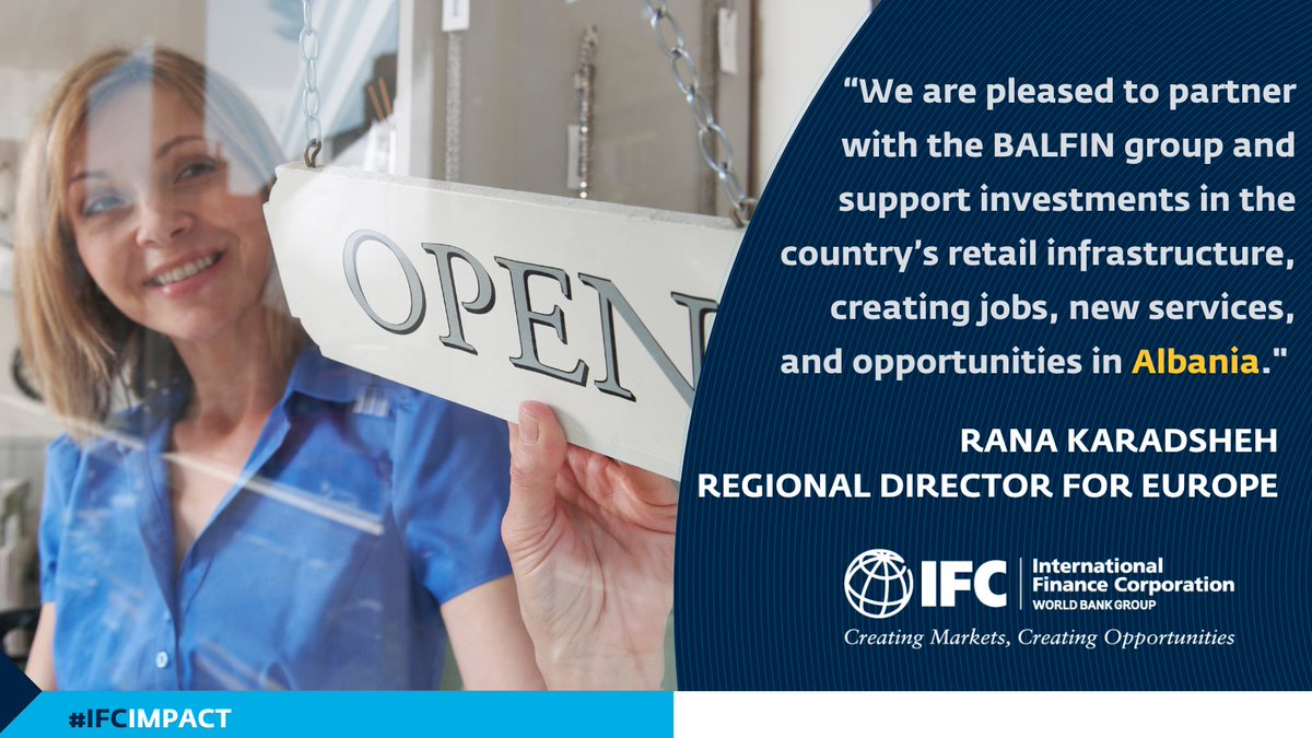 Diop_IFC's tweet photo. Glad to announce IFC's latest investment in #Albania's #BalfinGroup. This investment will support job creation, boost local production & promote competitiveness in the retail market in a country where the informal sector often hinders the growth of SMEs: https://t.co/nNW9yBGryA https://t.co/yPLN0vXdat