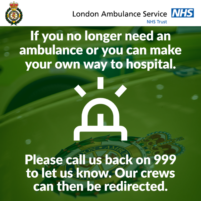 Ldn_Ambulance's tweet photo. No longer need an ambulance or now making your own way to hospital? 

✅ Please call us back on 999 to let us know. Our crews can then be redirected to other patients who need us.

❌ Do not call us back to ask about estimated arrival time.