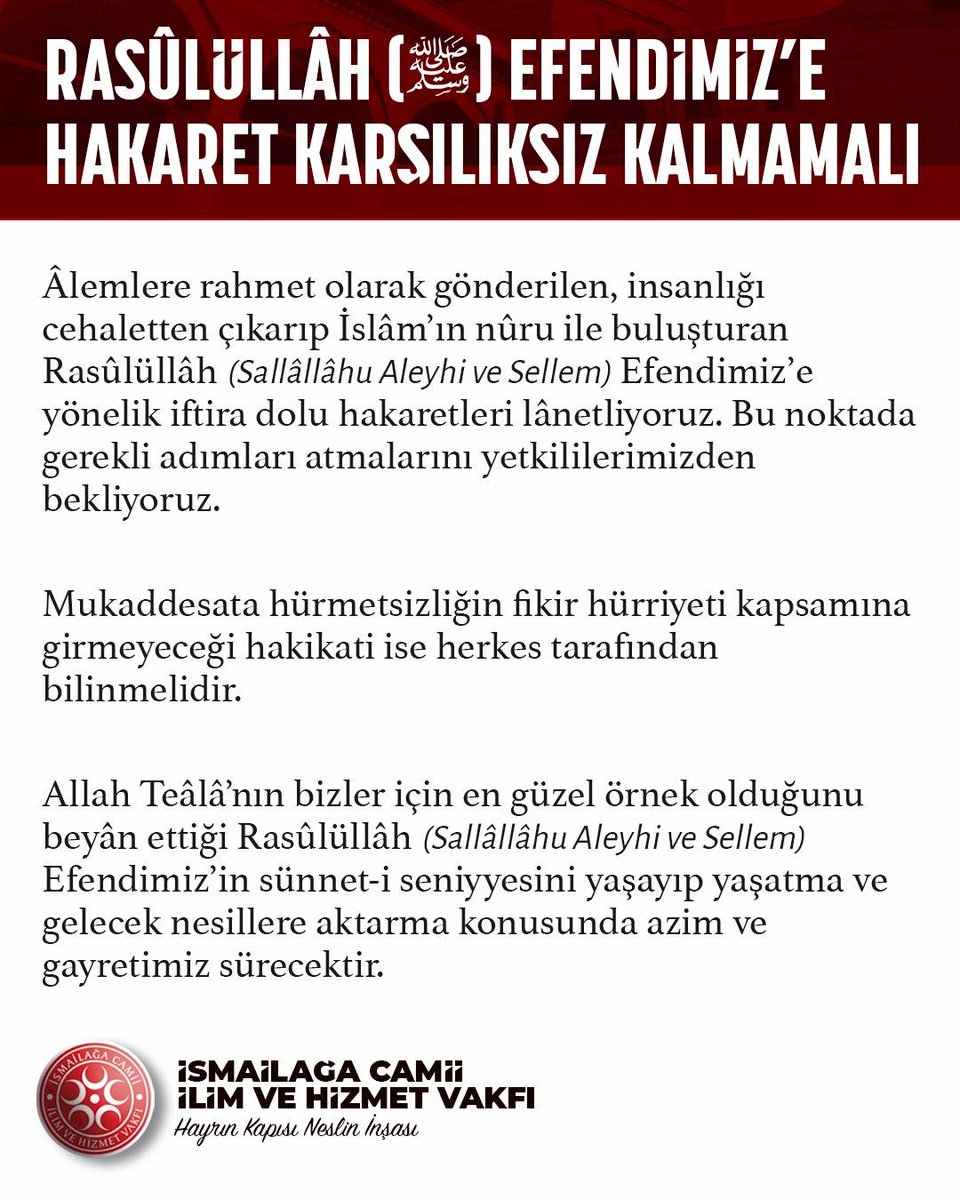 📌    Peygamber Efendimize (Sallâllâhu Aleyhi ve Sellem) hakaret, karşılıksız kalmamalı!