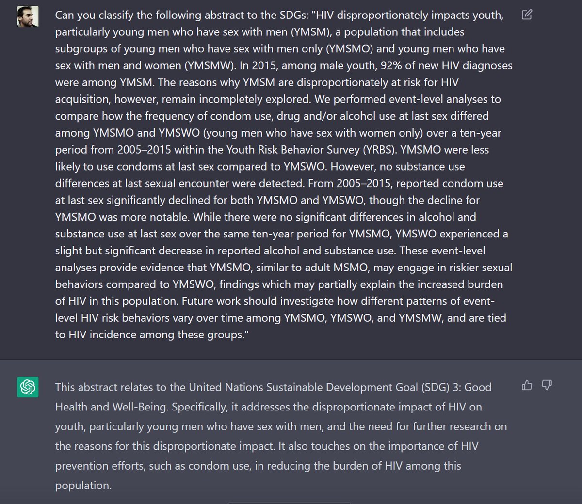 maurice_'s tweet photo. Hi Everyone, I just played around with ChatGPT https://t.co/rj9OGnt0ER that was released last week. And I am blown away about the progress of this AI.
I tried it to classify abstracts to the SDG's, and write python code to use the API. 
Next are some pictures with the prompts: https://t.co/LWFwew5S49