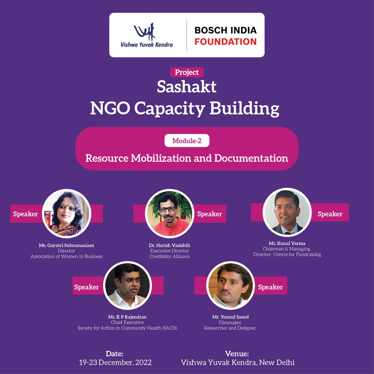 VYKIndia's tweet photo. It is our pleasure to introduce our esteemed speakers for the Project Sashakt Module-2 training on "Resource Mobilisation & Documentation" scheduled from 19 to 23 December 2022.
#projectsashakt #NGOManagement #ngogovernance #ngodevelopment #reporting #documentation https://t.co/BxLlrEwK7Z