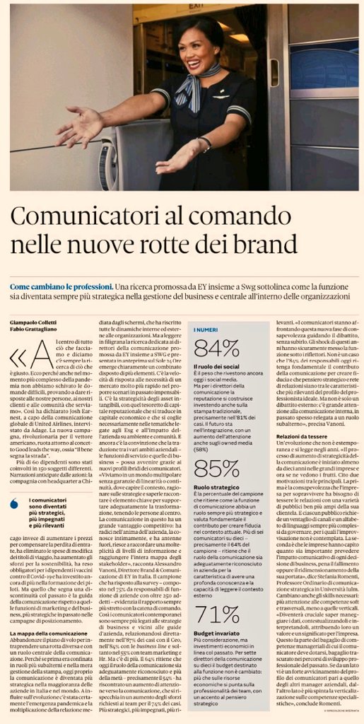 Oggi la comunicazione in azienda è centrale per il business, decisiva per il posizionamento, strategica per la reputazione, capace di abbandonare il piano di volo per intraprendere una rotta diversa. Ne ho scritto sul Sole24Ore con Fabio Grattagliano riportando la ricerca EY/SWG