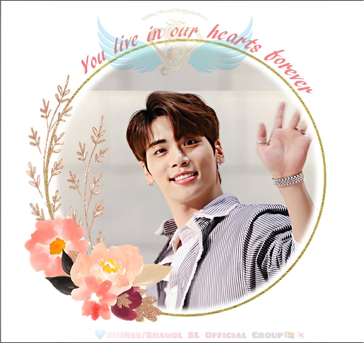 Shinee_SriLanka's tweet photo. 🌹𝗗𝗘𝗔𝗥 𝗝𝗢𝗡𝗚𝗛𝗬𝗨𝗡,𝗬𝗢𝗨 𝗗𝗜𝗗 𝗪𝗘𝗟𝗟🌹
♥️You will always be in our hearts♥️
♥️WE LOVE YOU♥️ 

#YouDidWellJonghyun #youdidwelljonghyun🌹 #Wealwaysrememberyou
#WeLoveYouJonghyun #WeLoveYouJonghyun
#SHINee #Shawols #wemissyoujonghyun
#SriLankanShawols https://t.co/qdmidVotUE