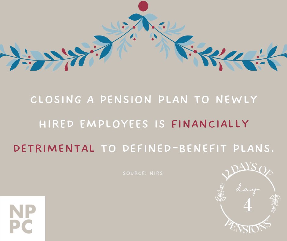 Closing a pension plan to newly hired employees is financially detrimental to defined-benefit plans. #12DaysofPensions 🎁