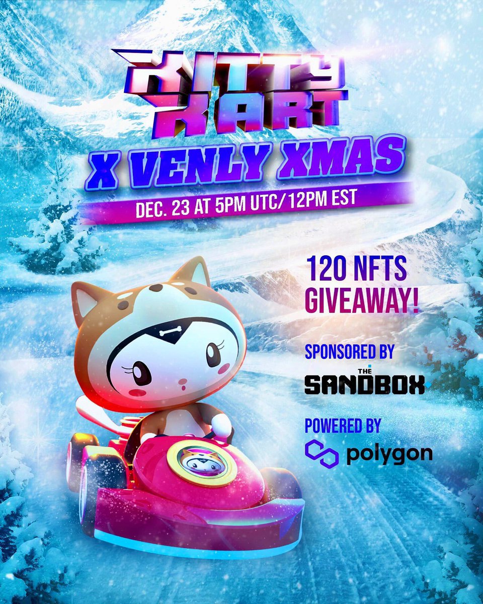 KittyKartRacing's tweet photo. GM! We’ll be collaborating with @Venly_io for their NFT holiday giveaway sponsored by @TheSandboxGame 

We’ll be hosting our own event on December 23rd @ 5pm UTC/12pm EST https://t.co/Dekc3M9s9B