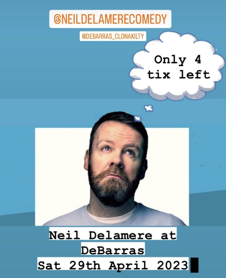 @neildelamere Delamerium show at DeBarras about to sell out .

Link in bio.

#DeBarras #FolkClub #JokeClub #westCork #bestCork #clonakilty #NeilDelamere #comdey