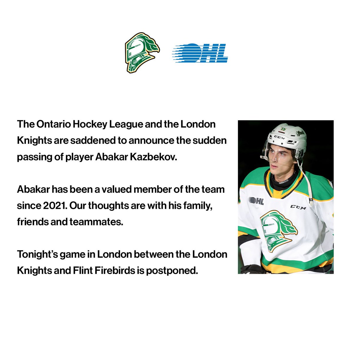 Statement from the London Knights and the Ontario Hockey League on the sudden passing of Abakar Kazbekov.