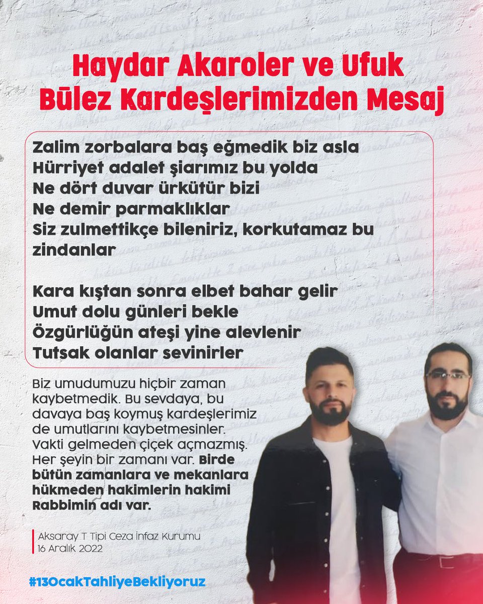 Haydar Akaroler ve Ufuk Bülez Kardeşlerimizden Mesaj!  AdaletAdalet TalimataLanet #13OcaktaTahliyeBekliyoruz Ekrem İmamoğlu