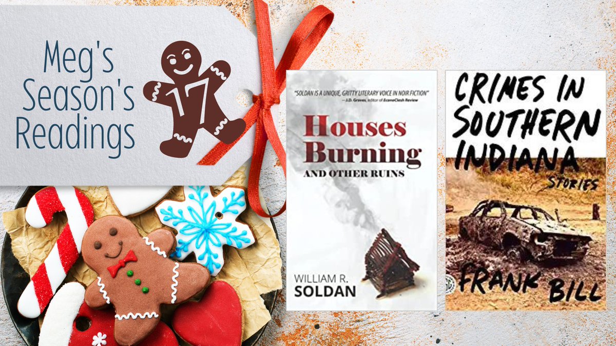 Day 17 - rust belt/Midwestern gritty (gritty!!!) short stories to remind you that your family (even your weird uncle) isn't really that bad ....