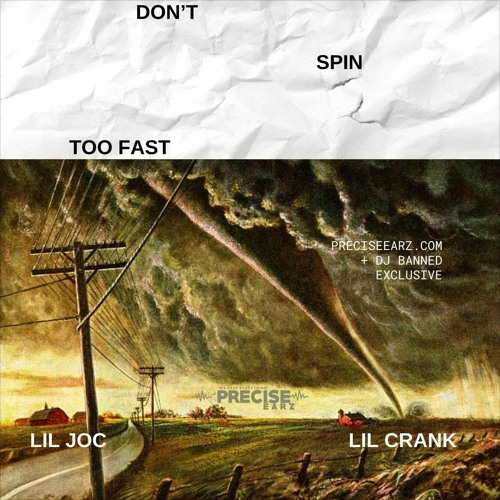 Lil Joc &amp; Lil Crank - Don't Spin Too Fast [PreciseEarz + DJ Banned Exclusive]

[<a href="/LilJocNH/">Lil Joc</a> + @LilCrankMucho]

preciseearz.com/lil-joc-lil-cr…