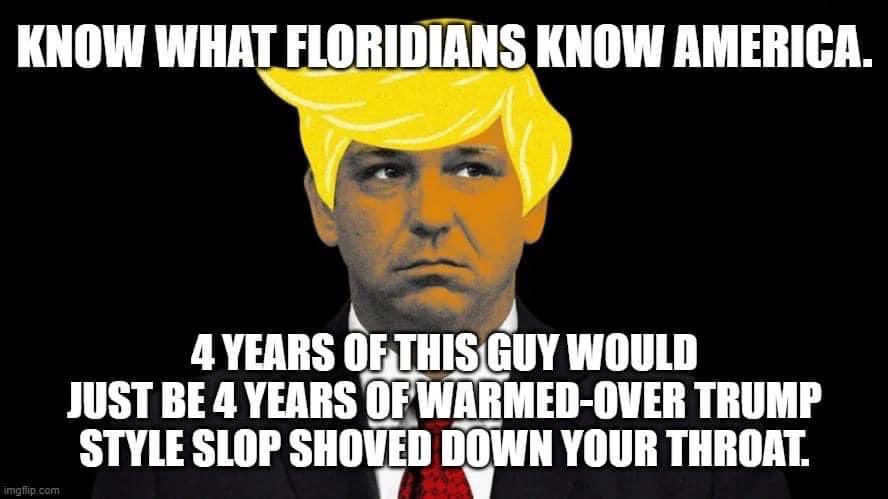 stantherunner's tweet photo. @chiproytx @RonDeSantisFL Leading the right-wing and some #MAGAt polls.
'DeSantisism' and his brand of fascism was soundly rejected in the Midterms and everyone he endorsed lost. He will not "sell in Peoria". #AmericaIsNotFlorida https://t.co/92hPYz0MO5