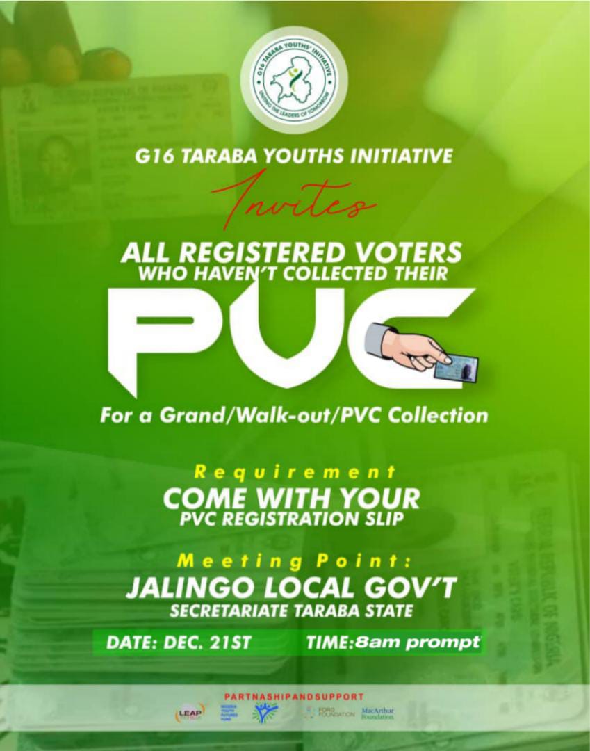 YouthTaraba's tweet photo. The G-16 Taraba Youth Initiative in Collaboration with #LEAPAFRICA ,The Nigerian youth Future Fund, and #macfound presents a Grand PVC walkout and Collection on the 21st of December, 2022.
Starting point: Jalingo Local Govt Secretariat, Taraba State
Time: 8am https://t.co/1LPRoqW9CE
