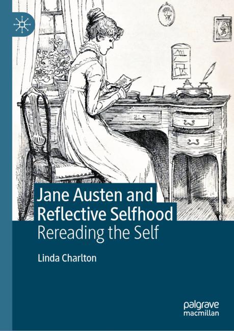 ‘Jane Austen and Reflective Selfhood’ makes connections between selfhood, reading practice and moral judgment that propose fresh insights into Austen’s narrative style and offer new ways of reading her work. bit.ly/3V1b2oT