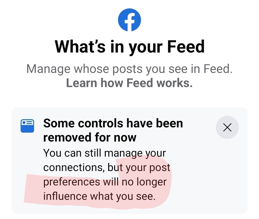 Begun my quarterly Facebook session by attempting to hide suggested posts and was greeted with this prompt where Facebook informs me "your post preferences will no longer influence what you see"