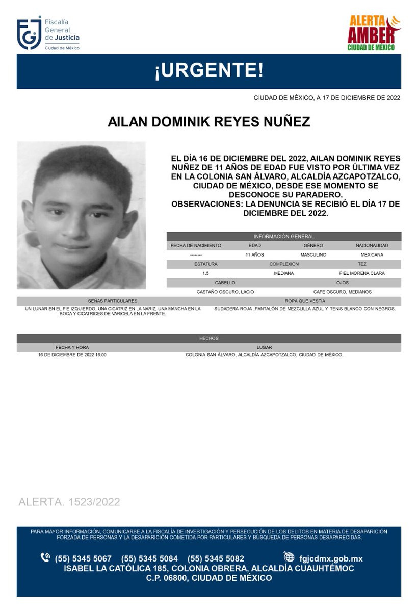 FiscaliaCDMX's tweet photo. Se activa #AlertaAmber para localizar a un menor de 11 años de edad, de nombre Ailan Dominik Reyes Núñez, fue visto por última vez el día 16 de diciembre de 2022 en la colonia San Álvaro, alcaldía Azcapotzalco https://t.co/eqb9x5Z9V9